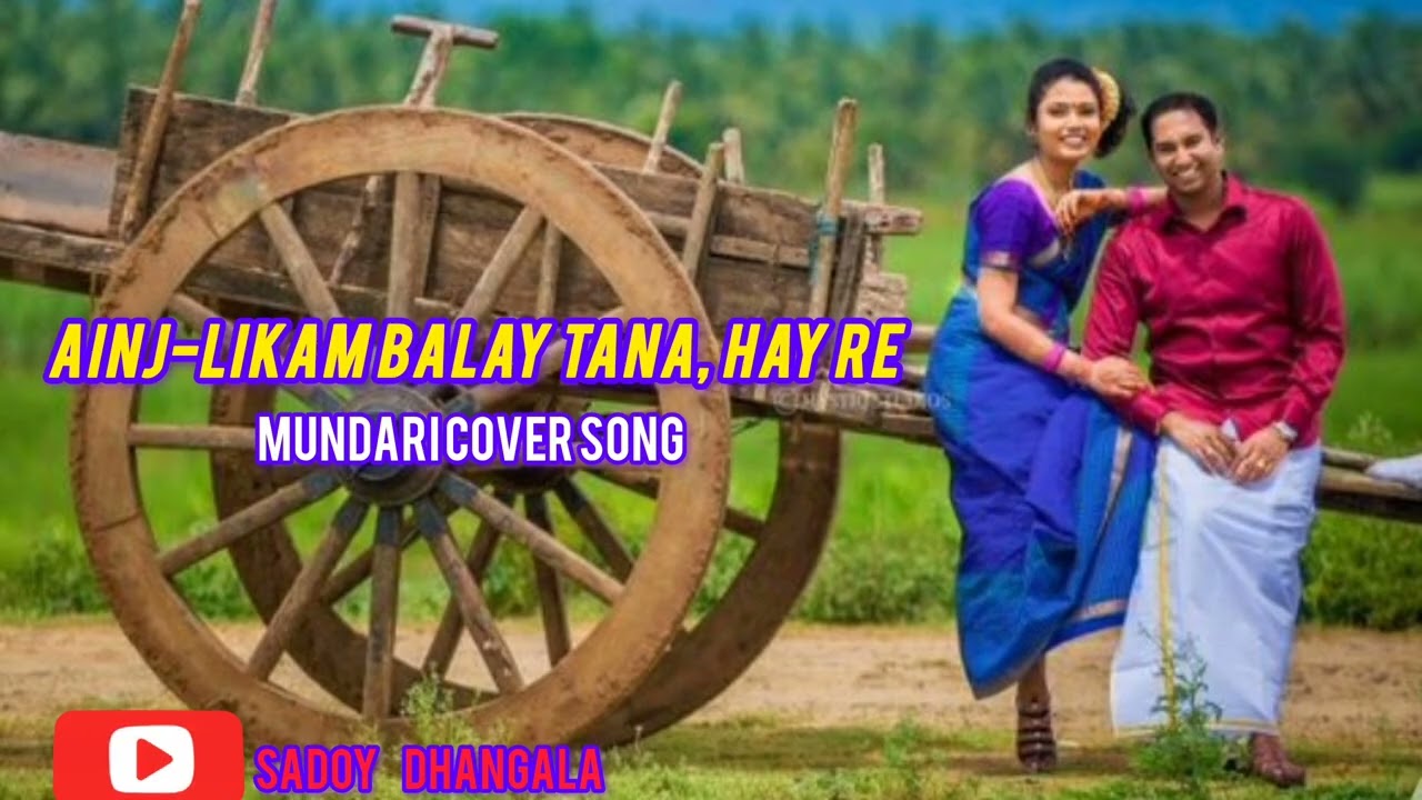 Ainj-likam balay tana, hay re Mumdari song video Mundari cover song 2026