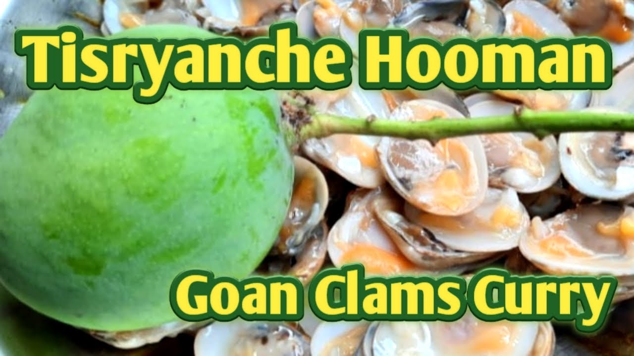 #Homemade Tisryanche Hooman |Goan clams curry |Clams recipe |curry with raw mango |Tisreo