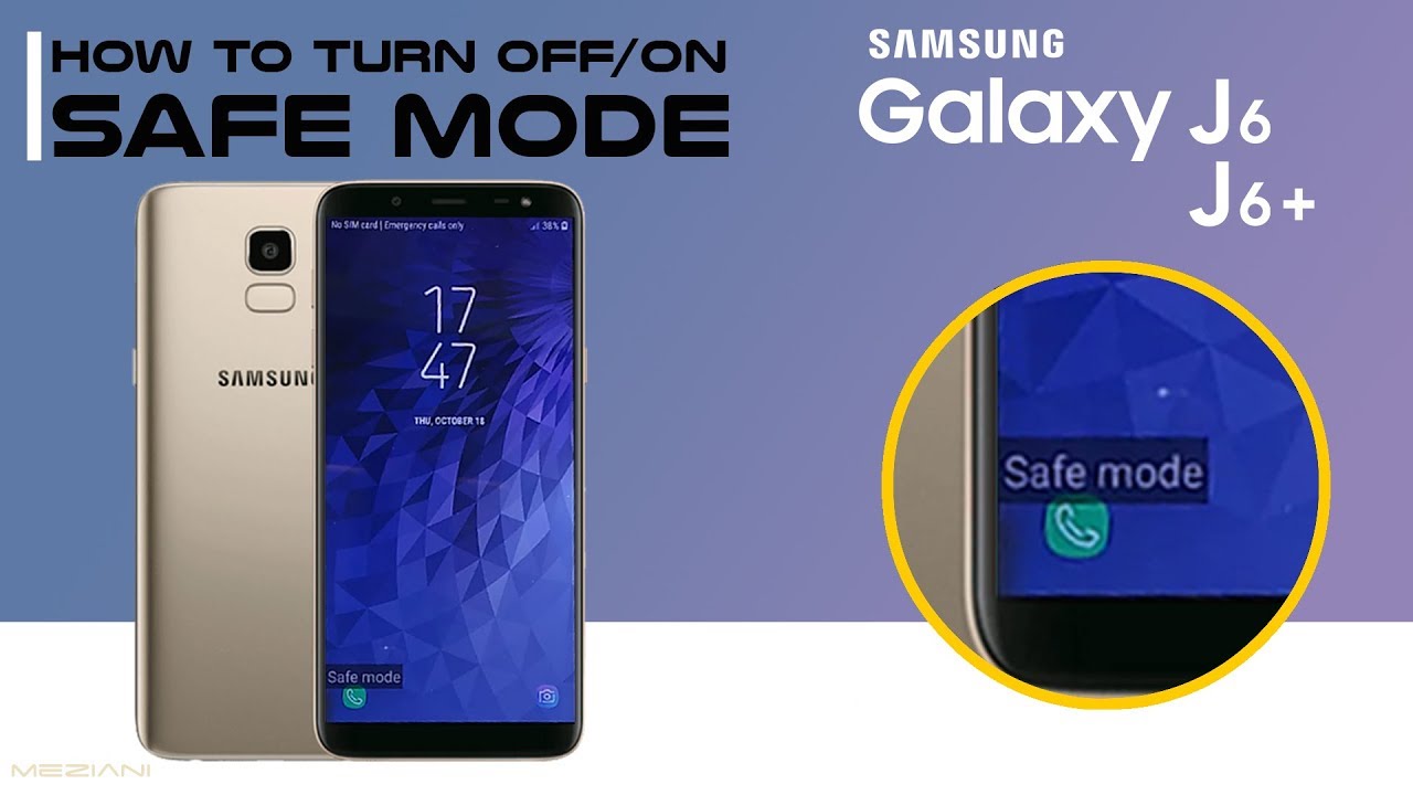 How to Turn Off/On Safe Mode in Samsung Galaxy J6 J6+