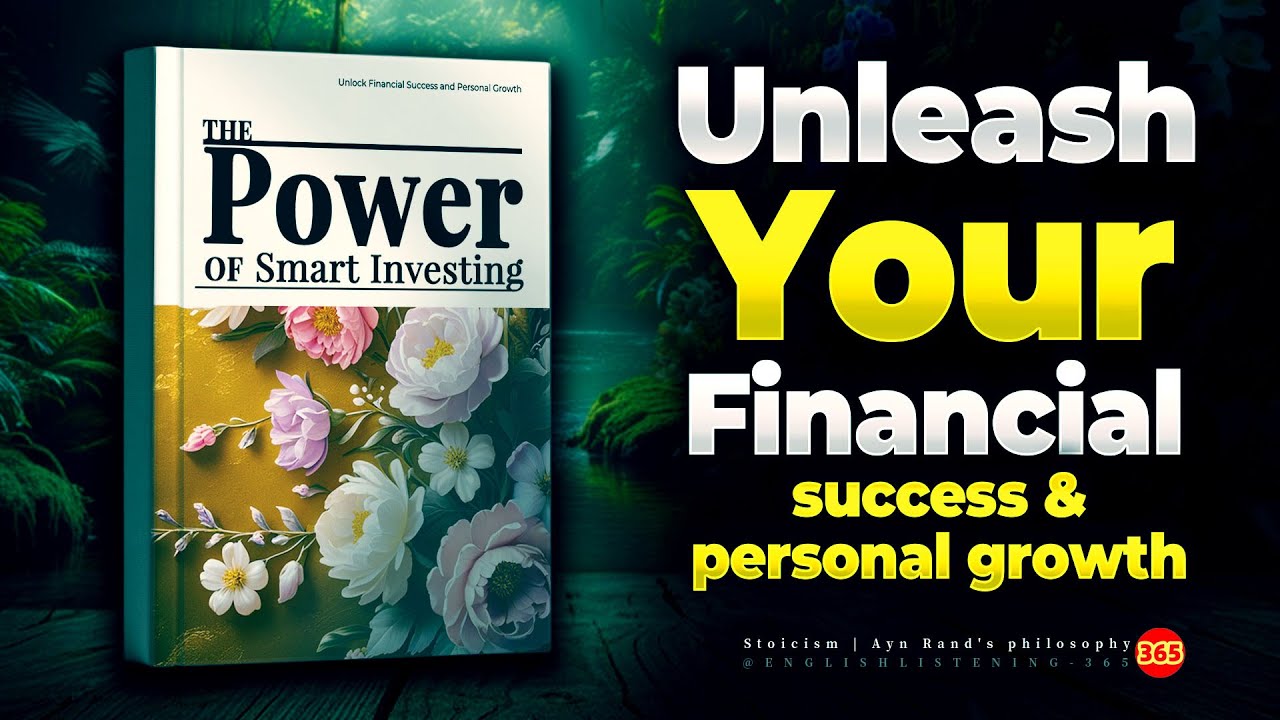 The Power of Smart Investments : Unlock Financial Success and Personal Growth (audiobook)