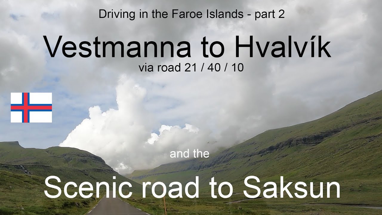 Driving in the Faroe Islands 02 | Vestmanna to Hvalvic (and the scenic road to Saksun)