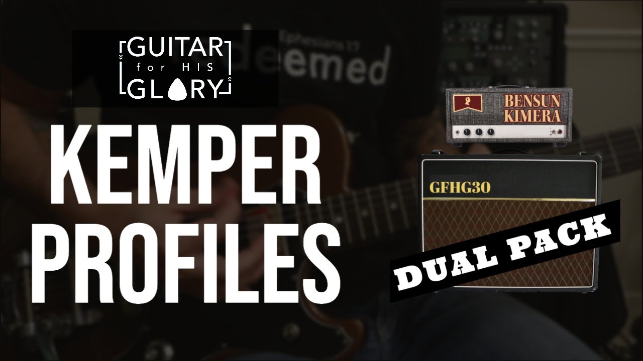 GFHG30 + Kimera | Kemper Profiles for Worship | Stronger Performance