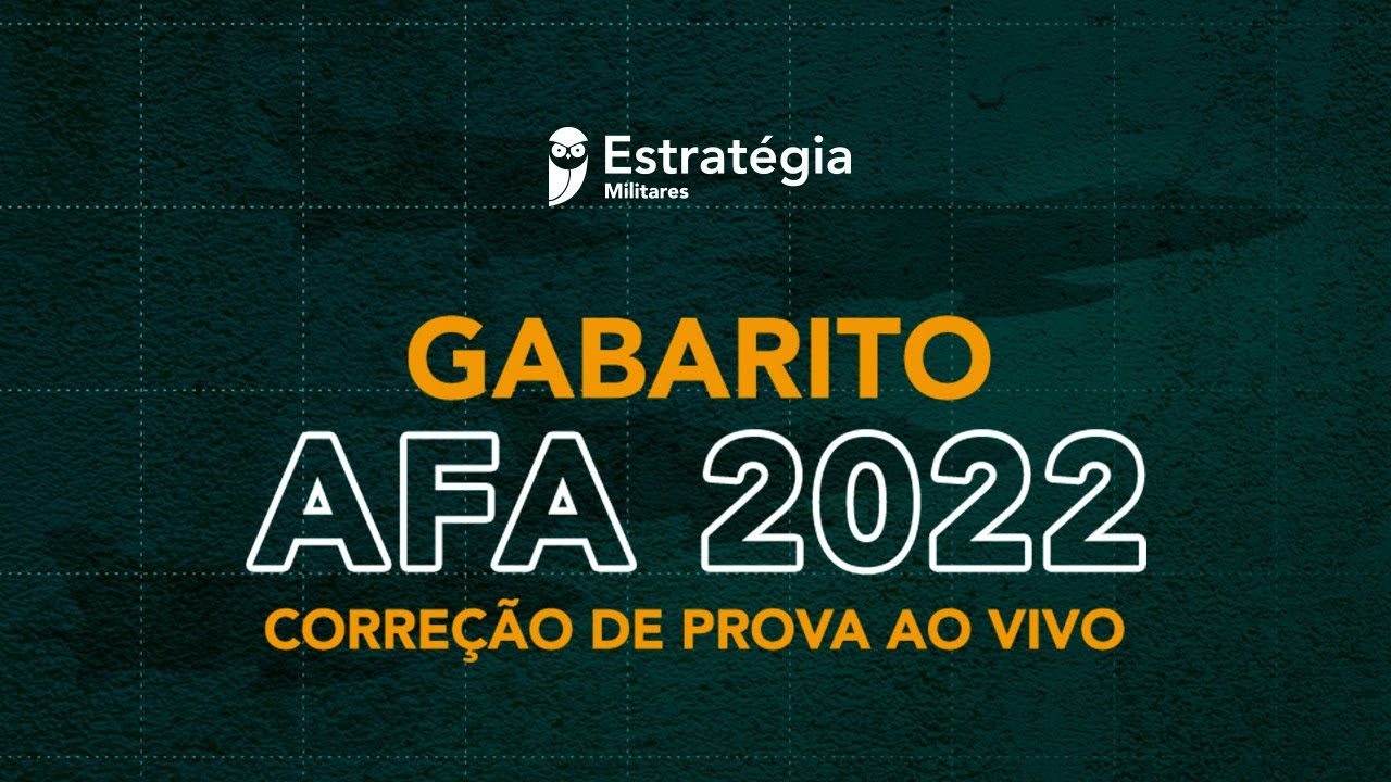 GABARITO AFA 2022 | CORREÇÃO DE PROVA