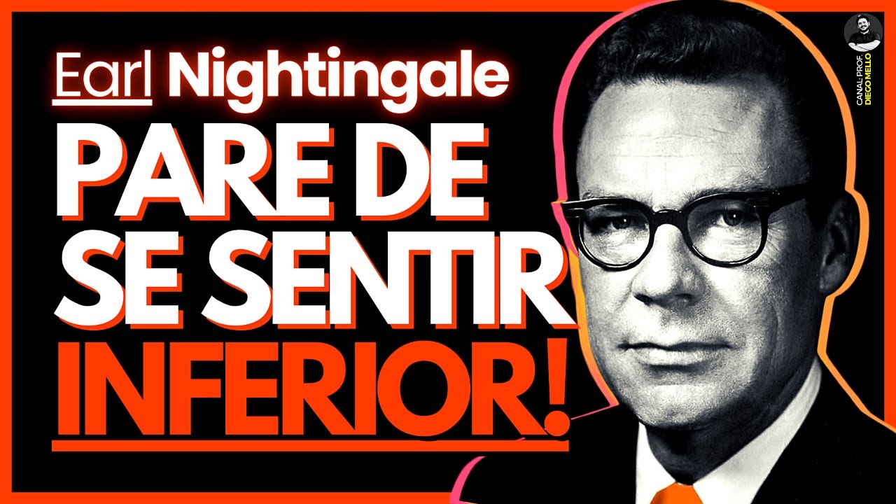 Como construir sua AUTOESTIMA e AUTOCONFIAN&Ccedil;A? Uma palestra de Earl Nightingale (narrado)