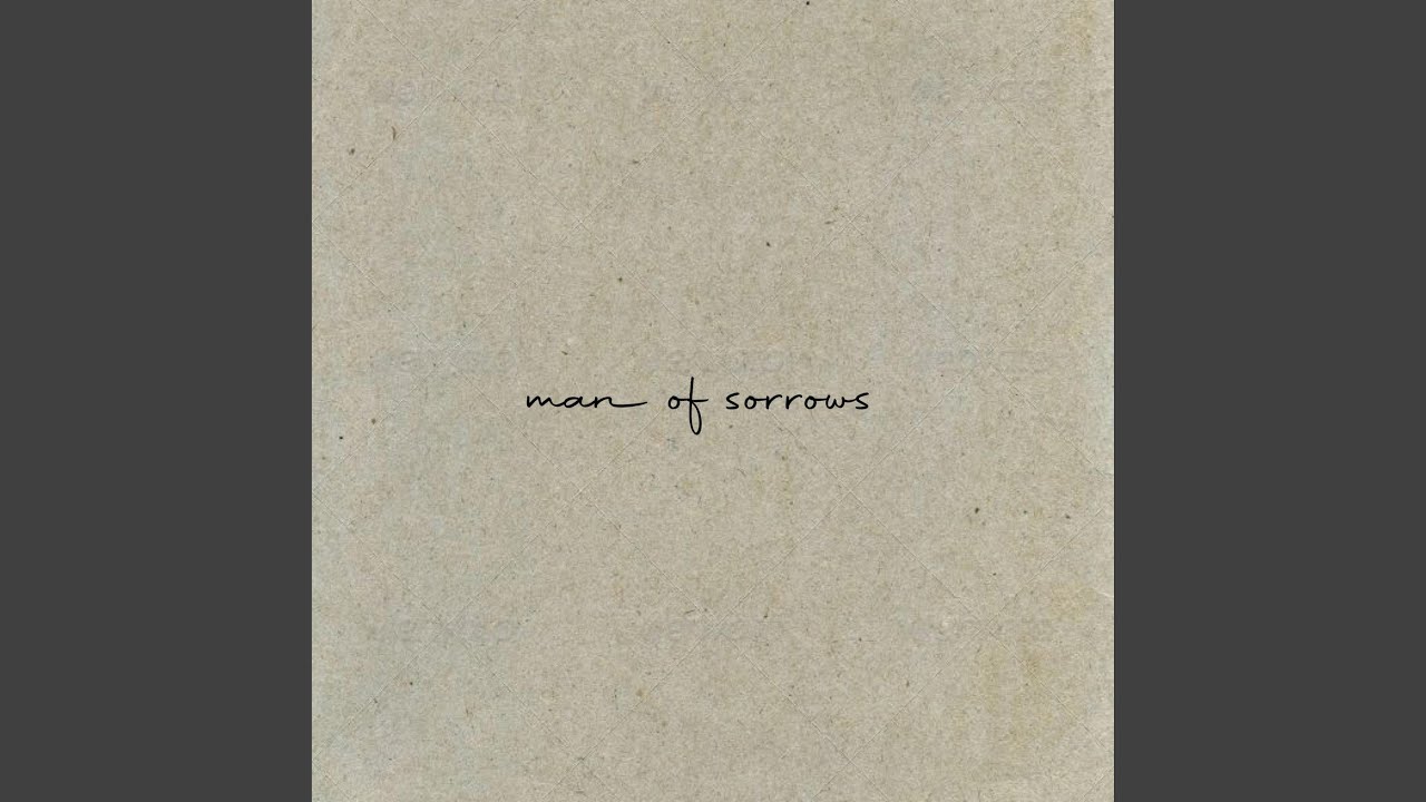 man of sorrows