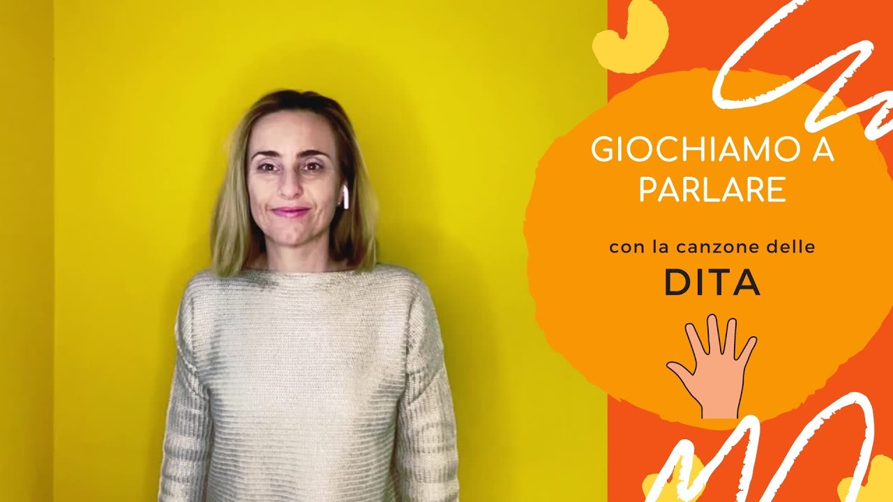 Giochiamo a parlare  con la canzone delle dita