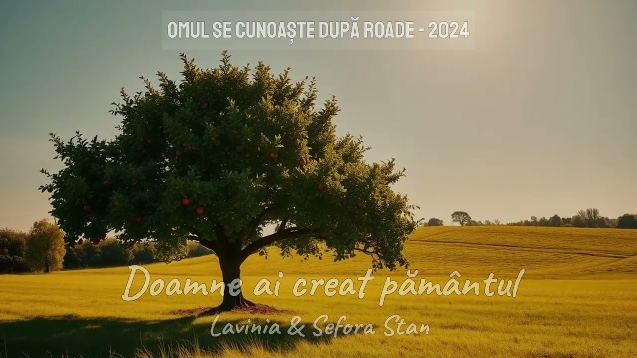 Doamne ai creat pământul - Lavinia & Sefora Stan