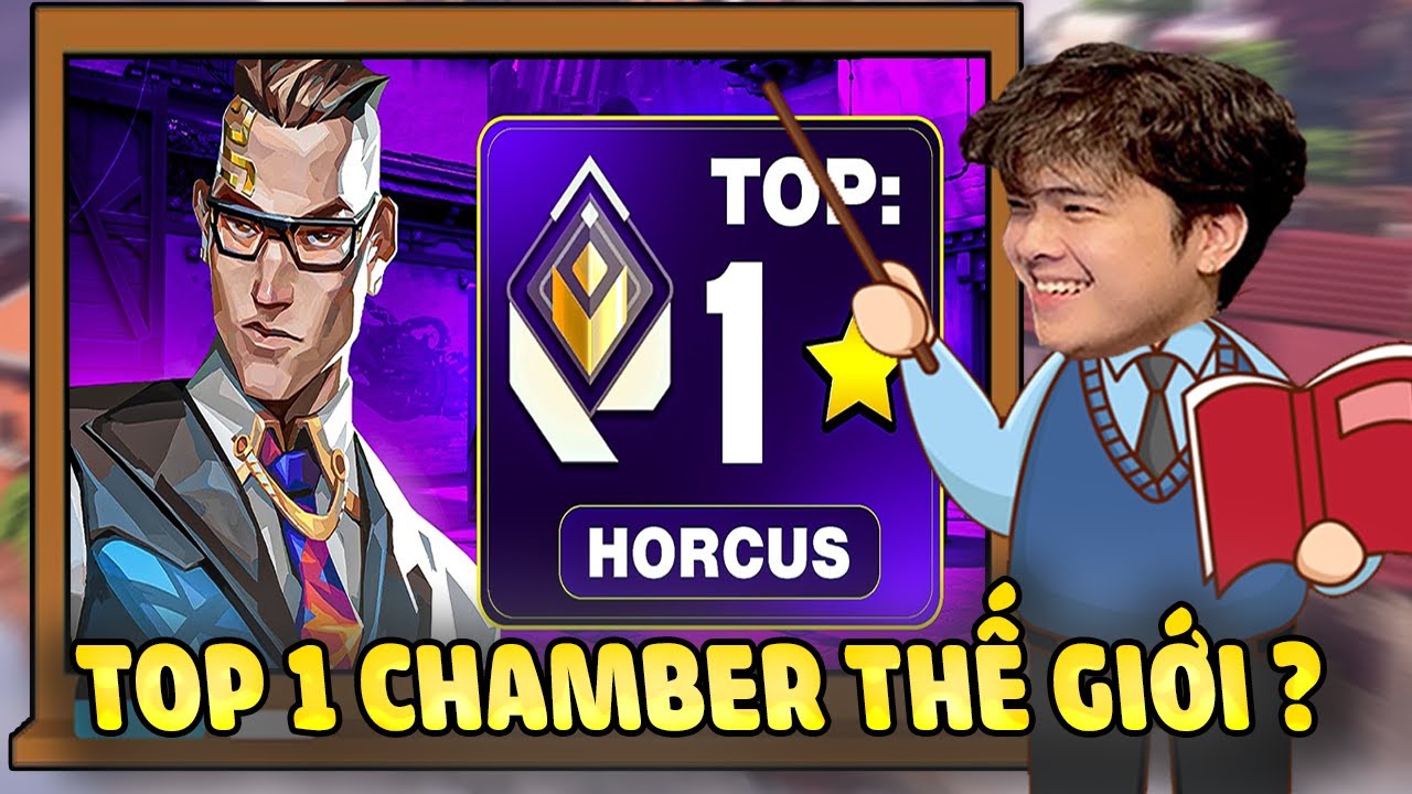 Dự Giờ Horcus TOP 1 Chamber Thế Giới Top 1 Radiant EU /VALORANT/