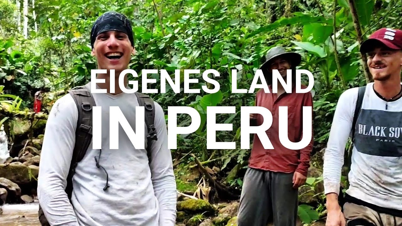 AUSSTEIGER IN PERU - Ein Selbstversorger Dorf Entsteht