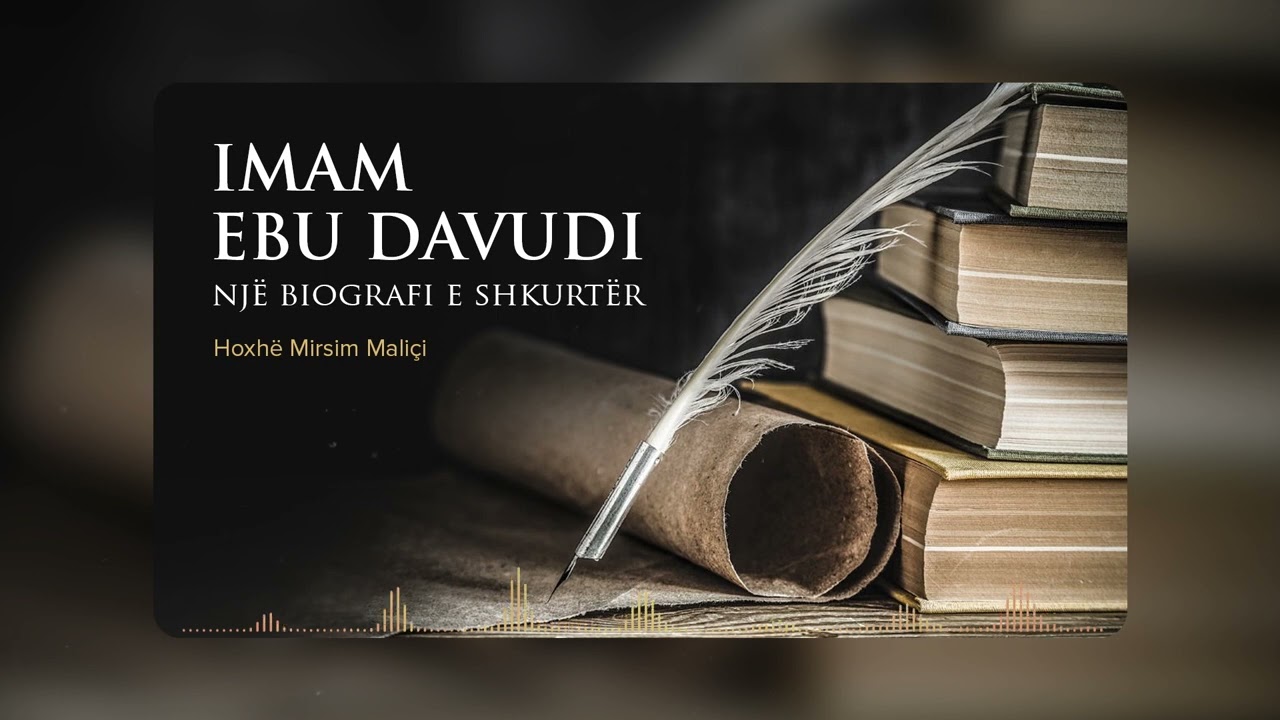 Imam Ebu Davudi, një biografi e shkurtër