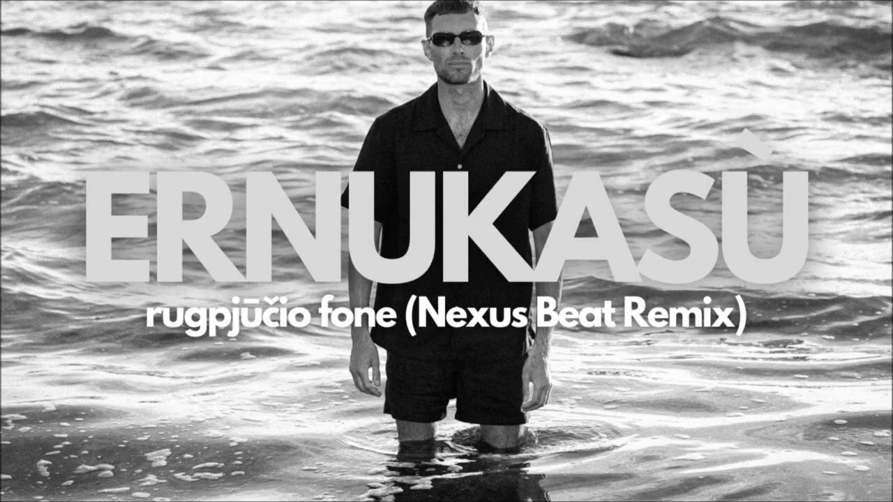 ERNUKASÙ - Rugpjūčio Fone (Nexus Beat remix)