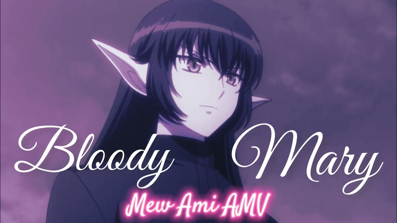 Mew Ami AMV ★ Bloody Mary ~Tokyo mew mew ❣️
