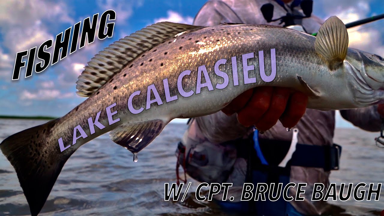 Chasing Calcasieu Trout and Redfish with Capt Bruce Baugh