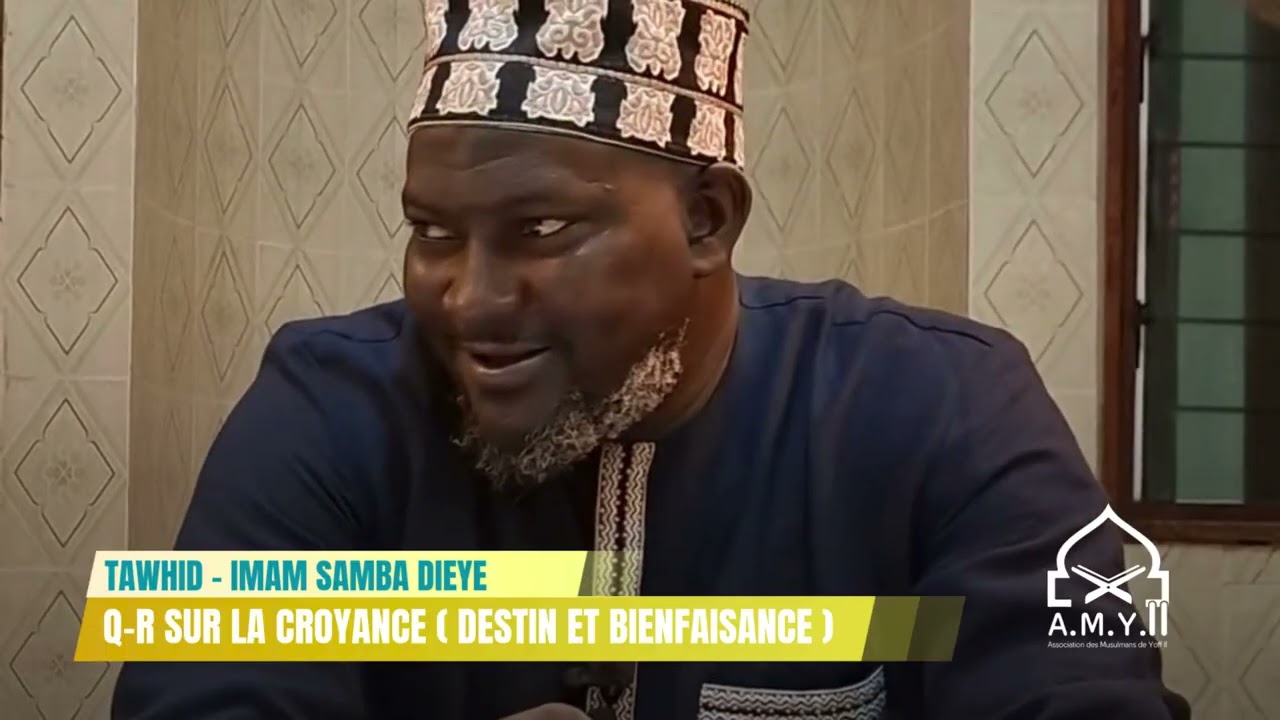 TAWHID – Q/R | CROYANCE AU DESTIN ET BIENFAISANCE