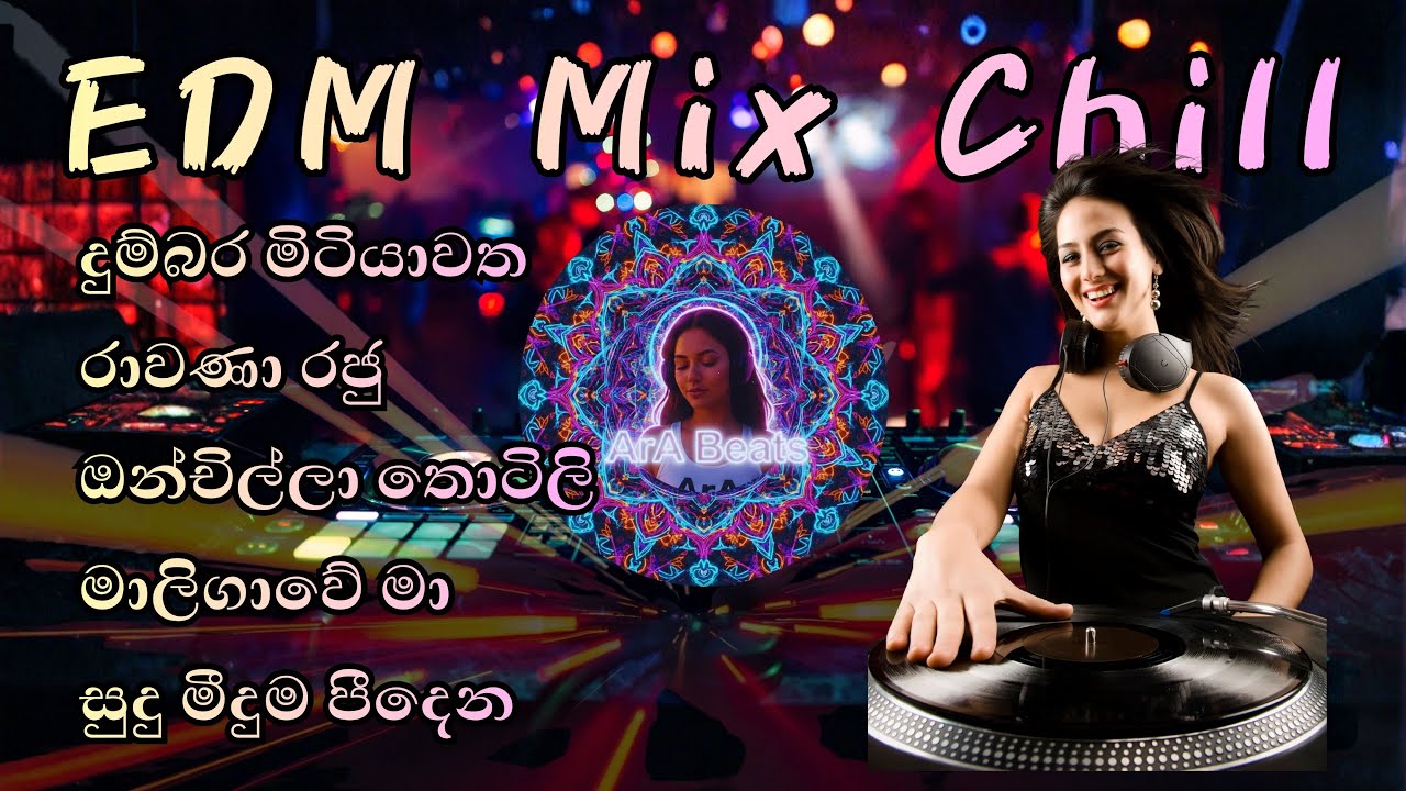 EDM Mix Chill - Sinhala EDM Cover