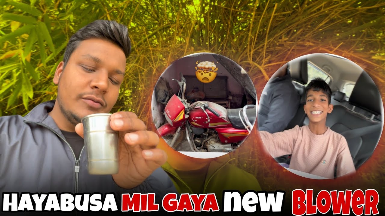 HAYABUSA MIL 😍 GYA / New blogger 😱 