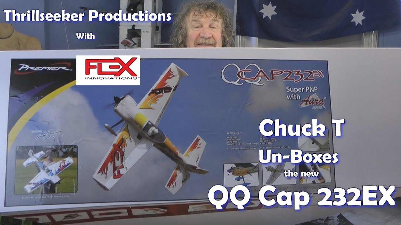 Flex Innovations QQ Cap 232 EX Un-Boxing With ChuckT Part 1