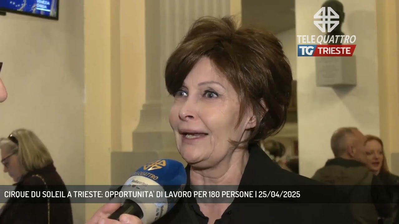 CIRQUE DU SOLEIL A TRIESTE: OPPORTUNITA' DI LAVORO PER 180 PERSONE | 25/04/2025