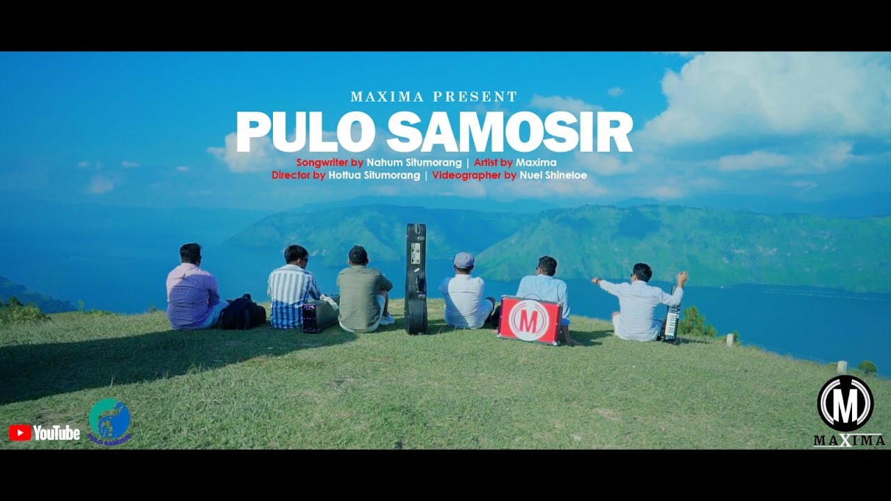 MAXIMA - Pulo Samosir | Cipta: Nahum Situmorang (Official Music Video)