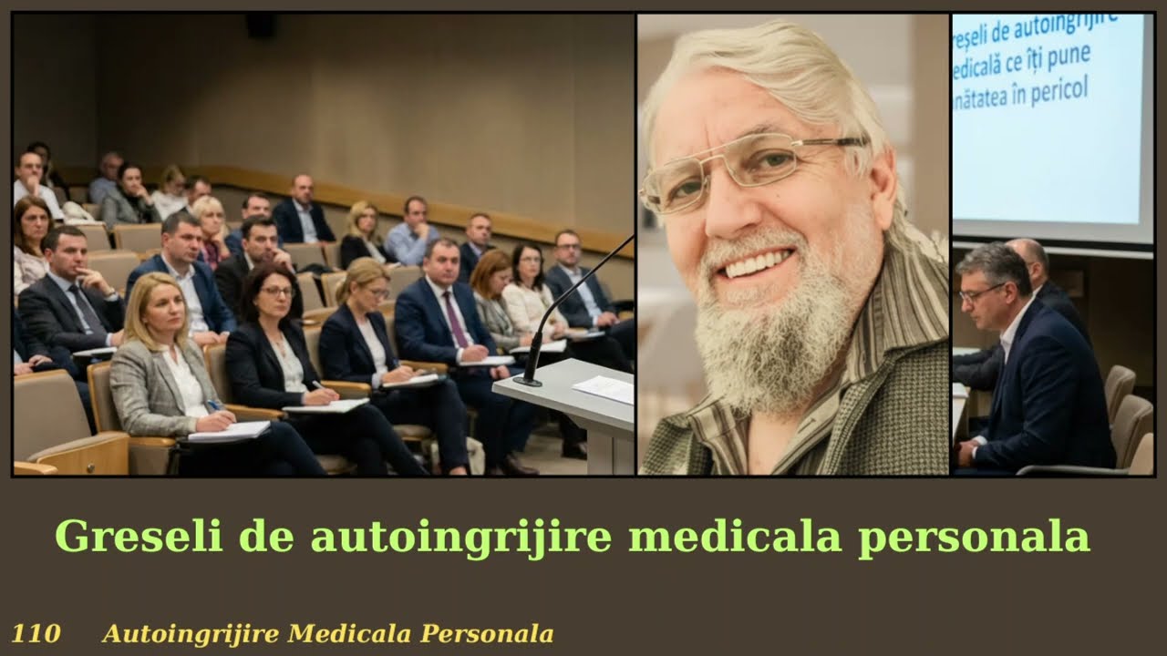 110. * Greseli fregvente de autoingrijire medicala ce iti pun viata in pericol *