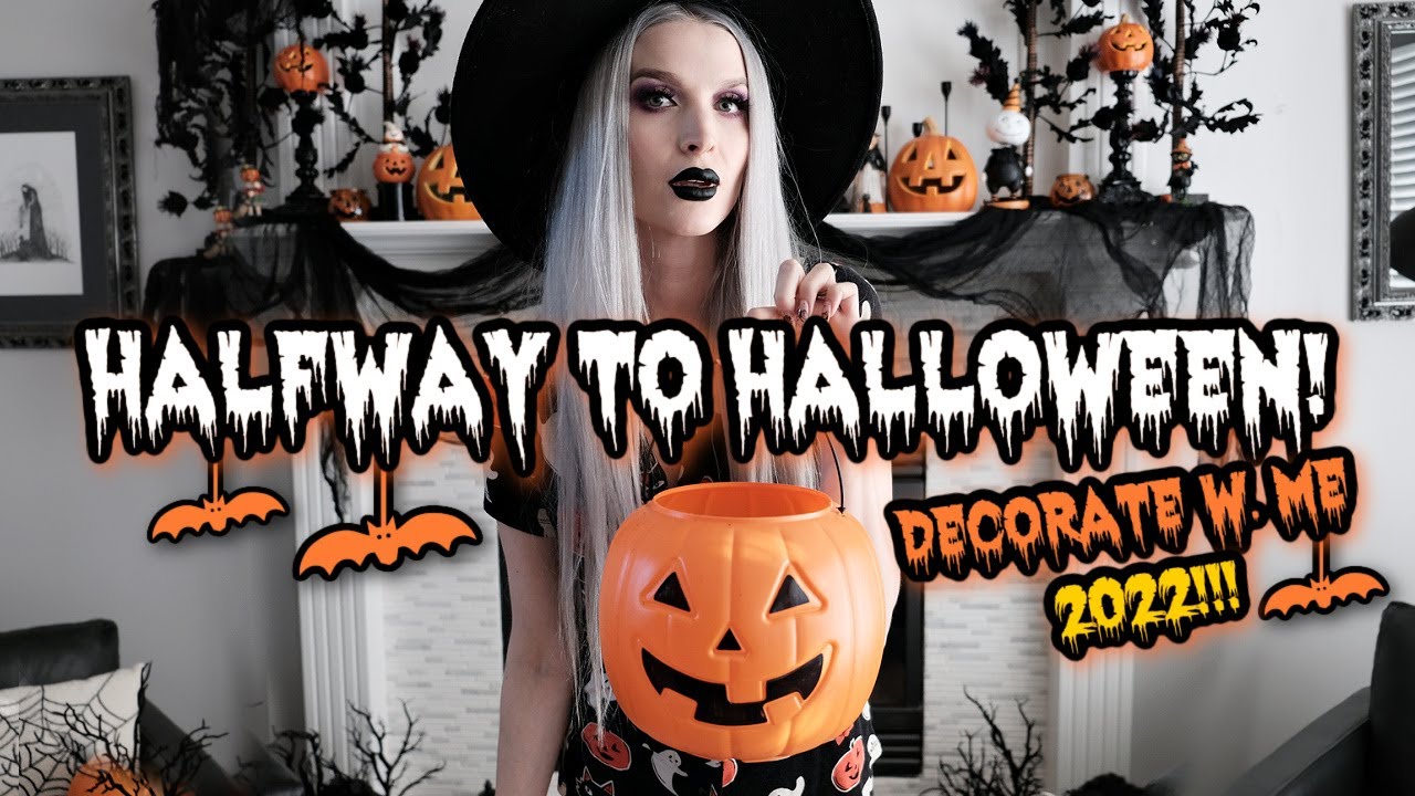 HALFWAY TO HALLOWEEN 2022 Decorate W. Me!!!