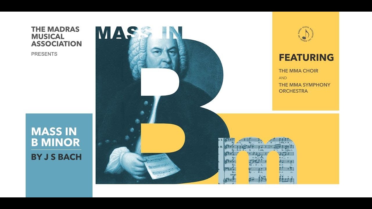 Mass in B Minor - J S Bach | The Madras Musical Association | April 06, 2025