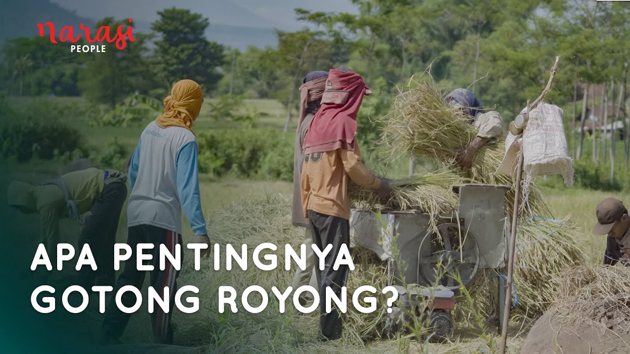 Gotong Royong Lelaku Utama Masyarakat | Narasi People