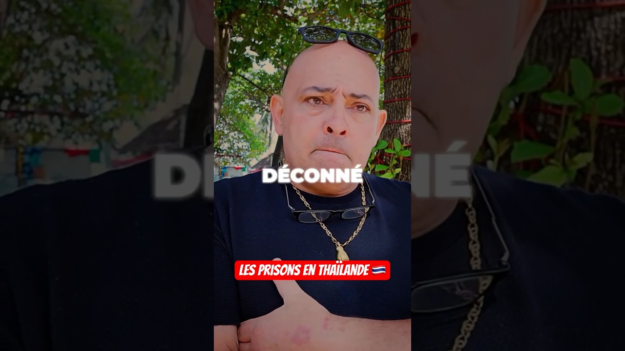 Les prisons en Tha&iuml;lande 🇹🇭