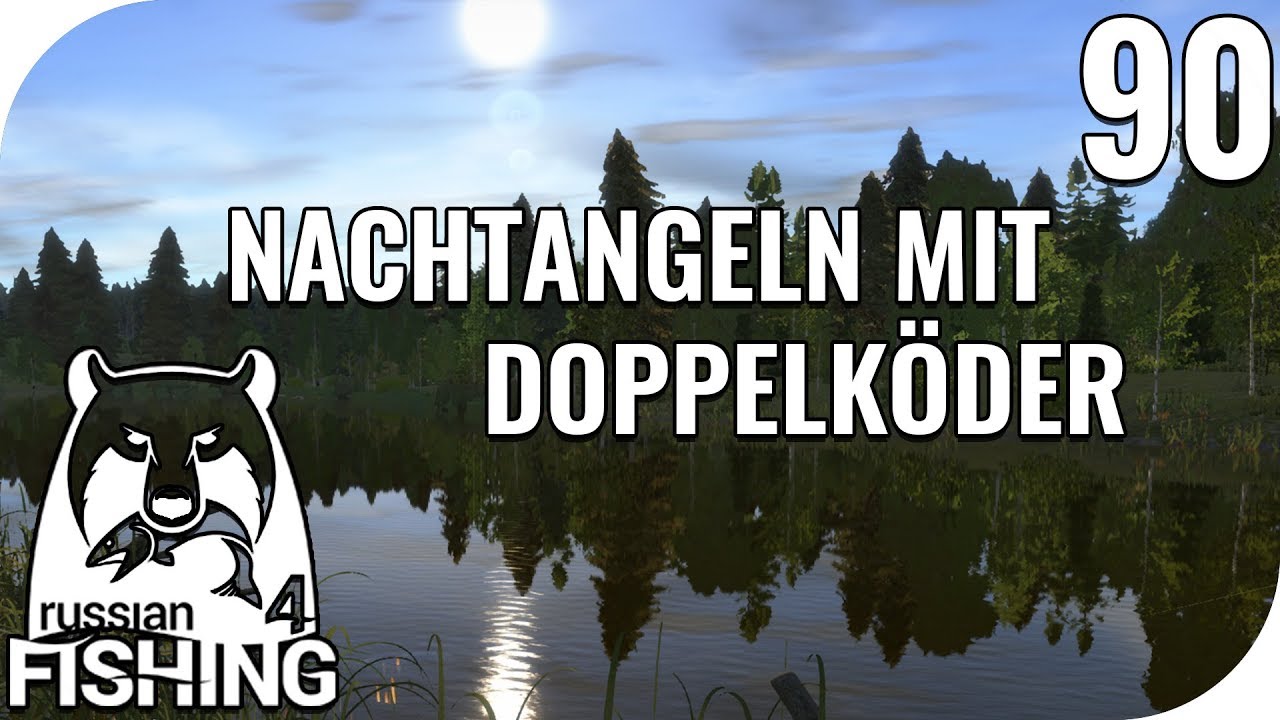 RUSSIAN FISHING 4 #90 - NACHTANGELN MIT DOPPELKÖDER (DEUTSCH)! 🎣 || PantoffelPlays