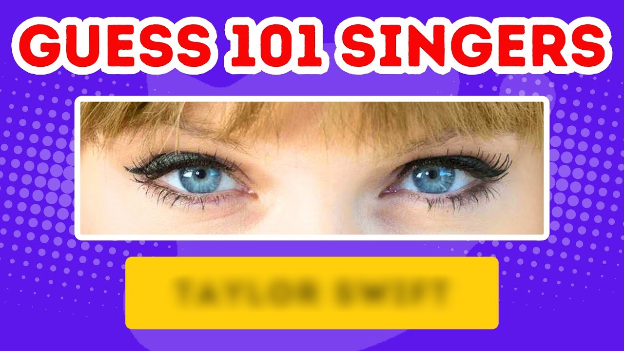Can You Guess 101 Singers Just by Their Eyes? 👀 Let's Find Out!