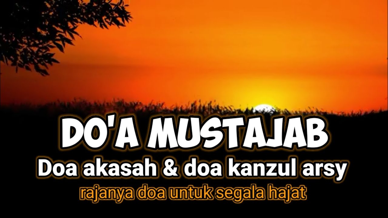 Doa akasah - Doa kanzul arasy - lengkap dan artinya