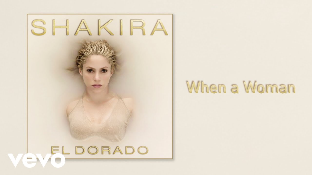 Shakira - When a Woman (Audio)