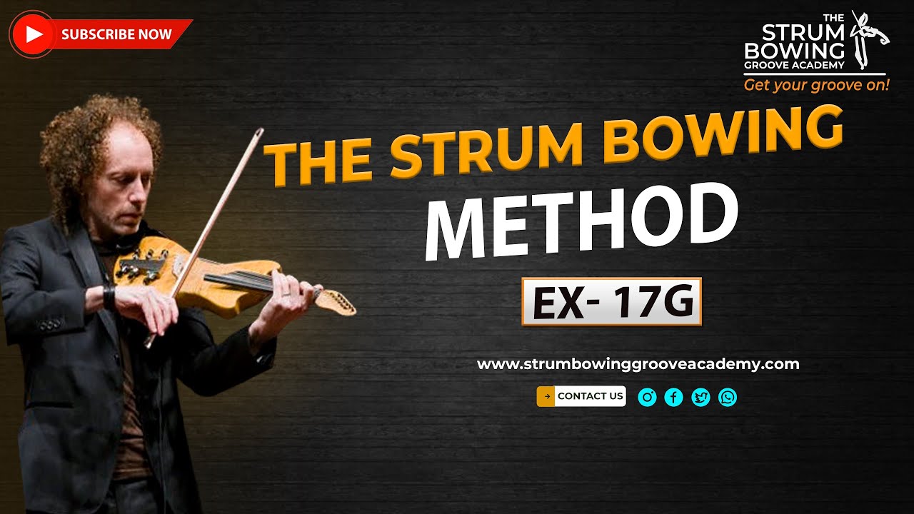 The Strum Bowing Method Ex  17G