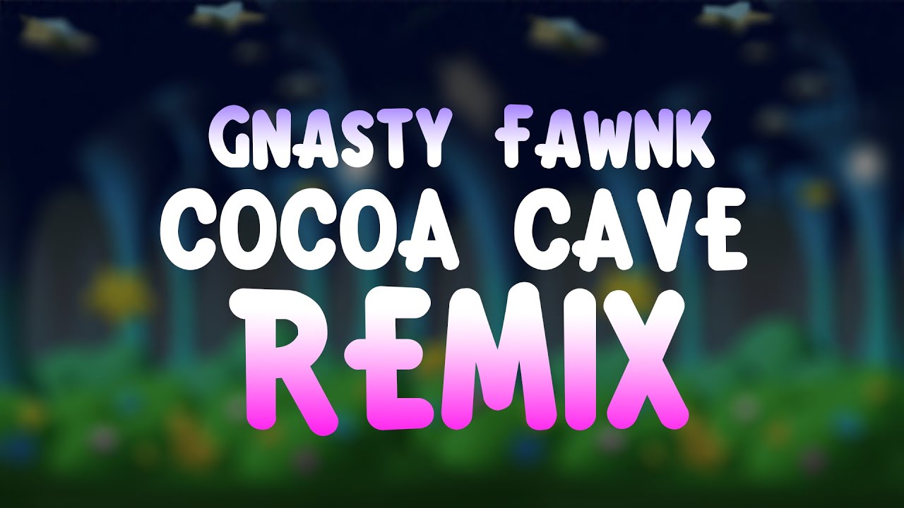 Cocoa Cave - Kirby Super Star Ultra [GNASTY FAWNK REMIX]