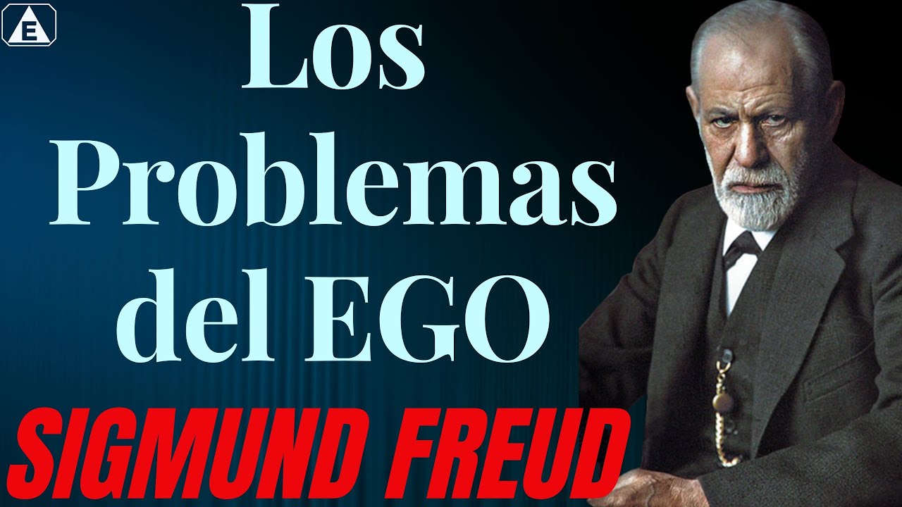 Los Problemas del EGO / Sigmund Freud #ego #sigmundfreud