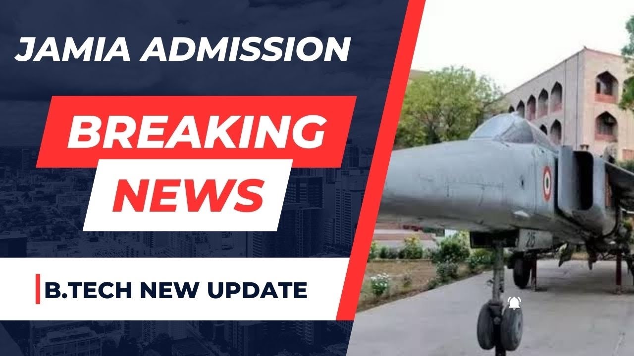 jamia B.Tech Admission 2024 | Jamia Admission 2024 |Nai Udaan Hindi | Jamia University
