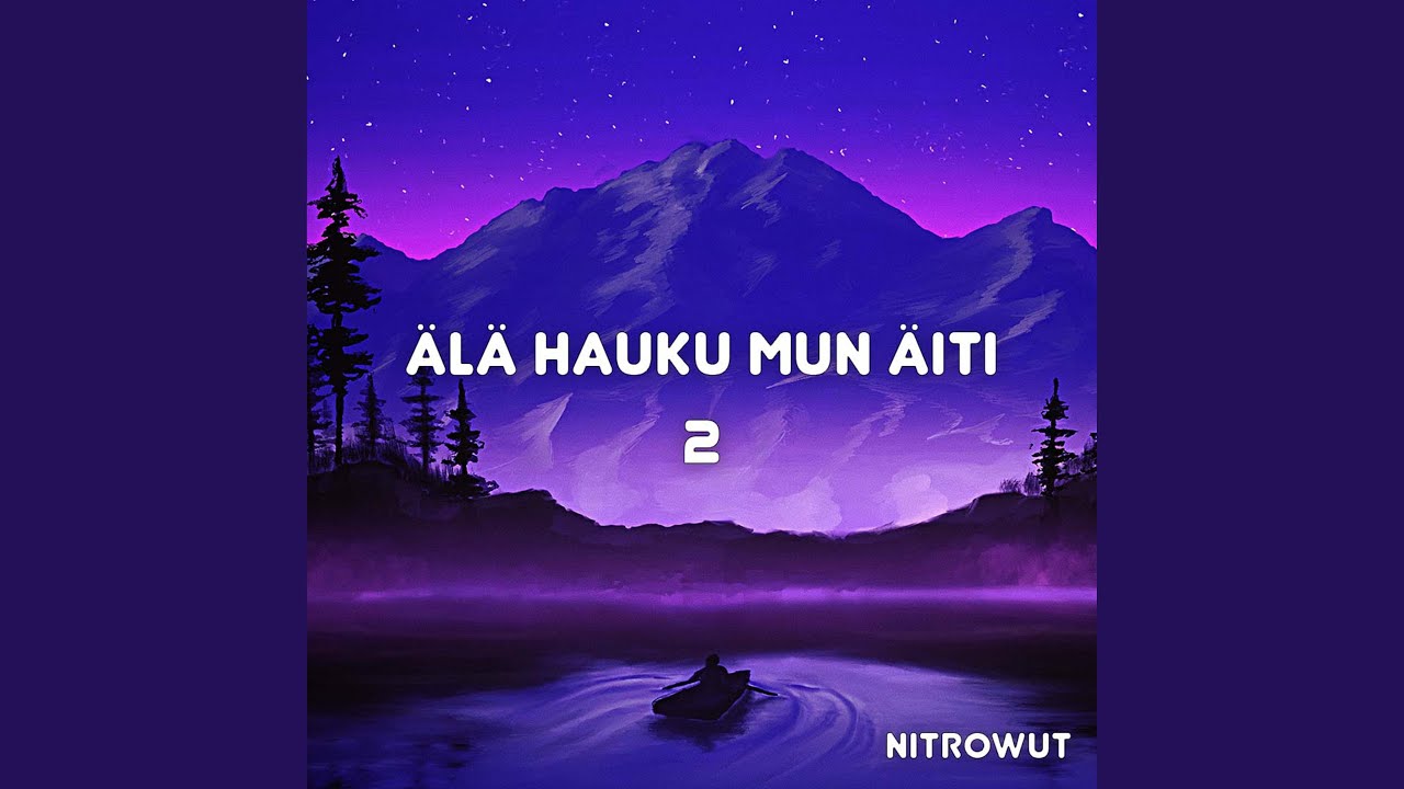 Älä hauku mun äiti | 2
