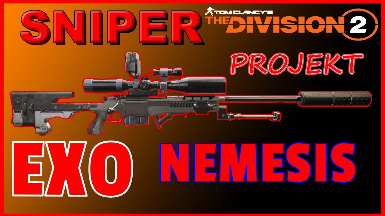 The Division 2 SNIPER NEMESIS Projekt EXO