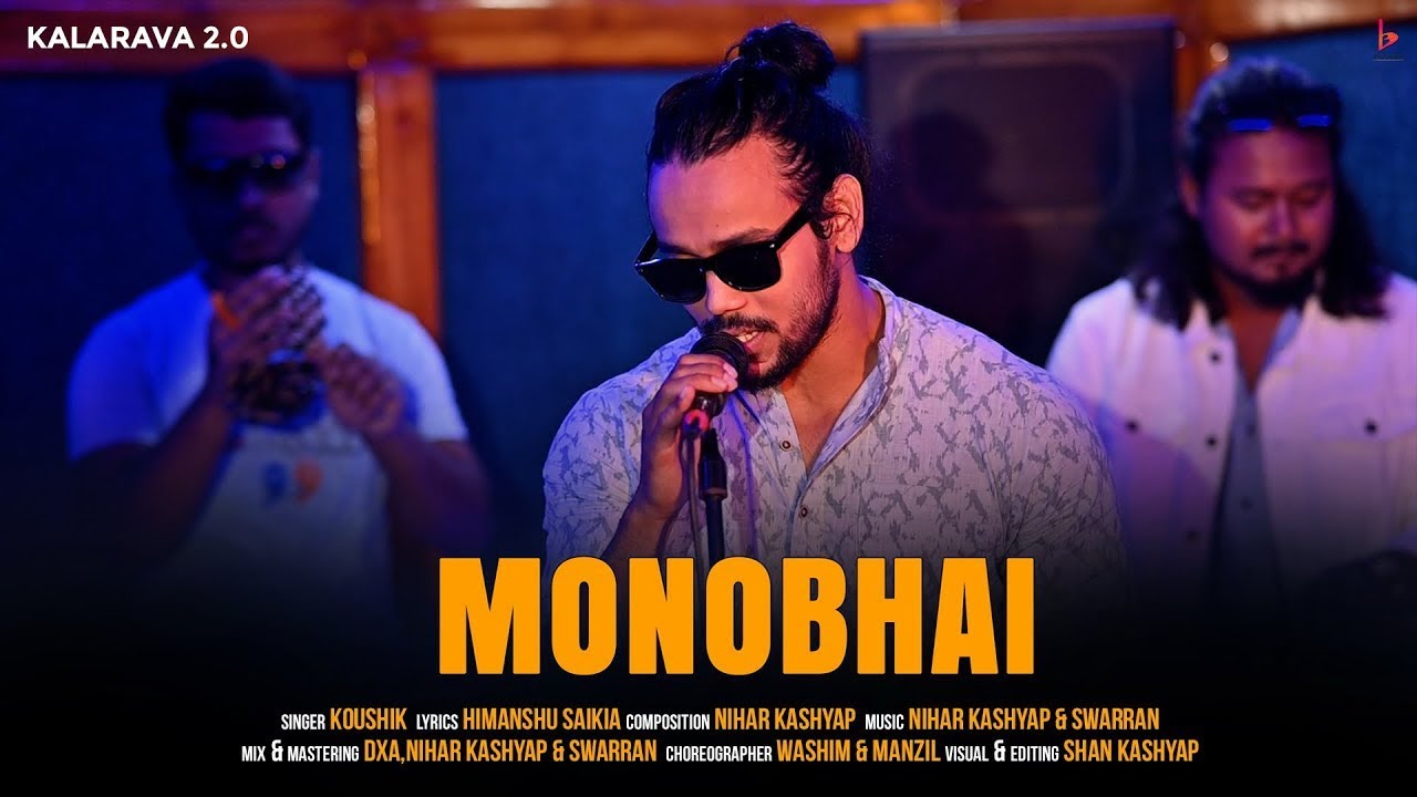 Monobhai | Kowshik | Nihar Kashyap | Himanshu Saikia | Kalarava2.0