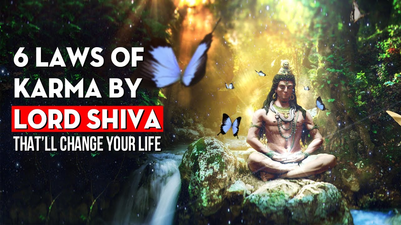 6 Laws of Karma by Lord Shiva That&rsquo;ll Change Your Life