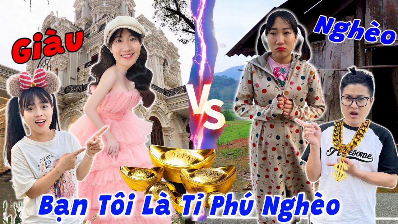 Bạn Tôi Là Tỉ Phú Nghèo | Người Bạn Mới