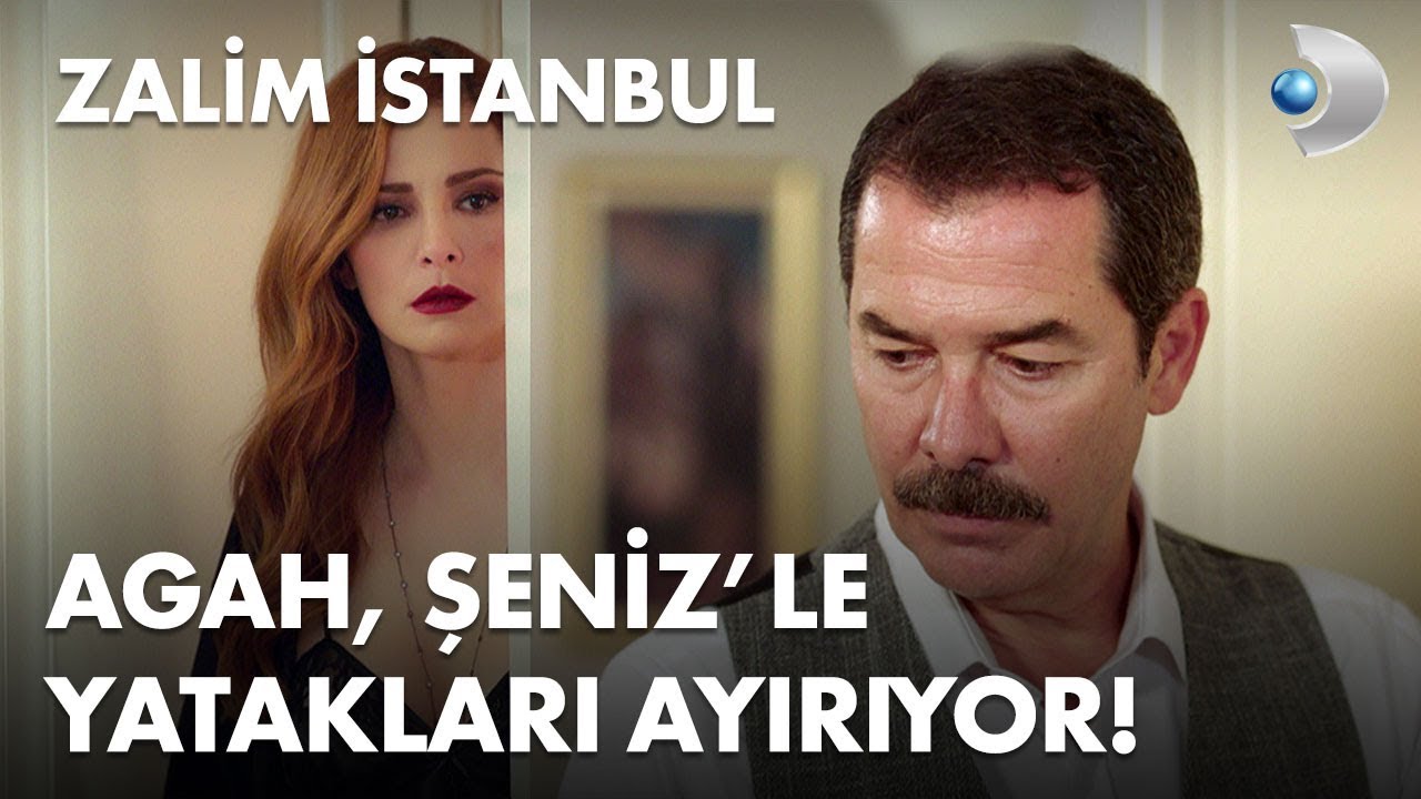 Agah, Şeniz'le yatakları ayırıyor! - Zalim İstanbul 13. Bölüm