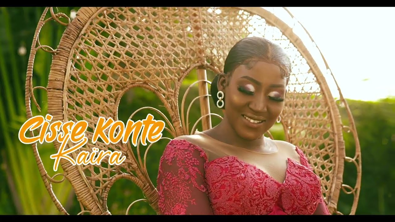 Cisse konte - Kaira  ( clip officiel )