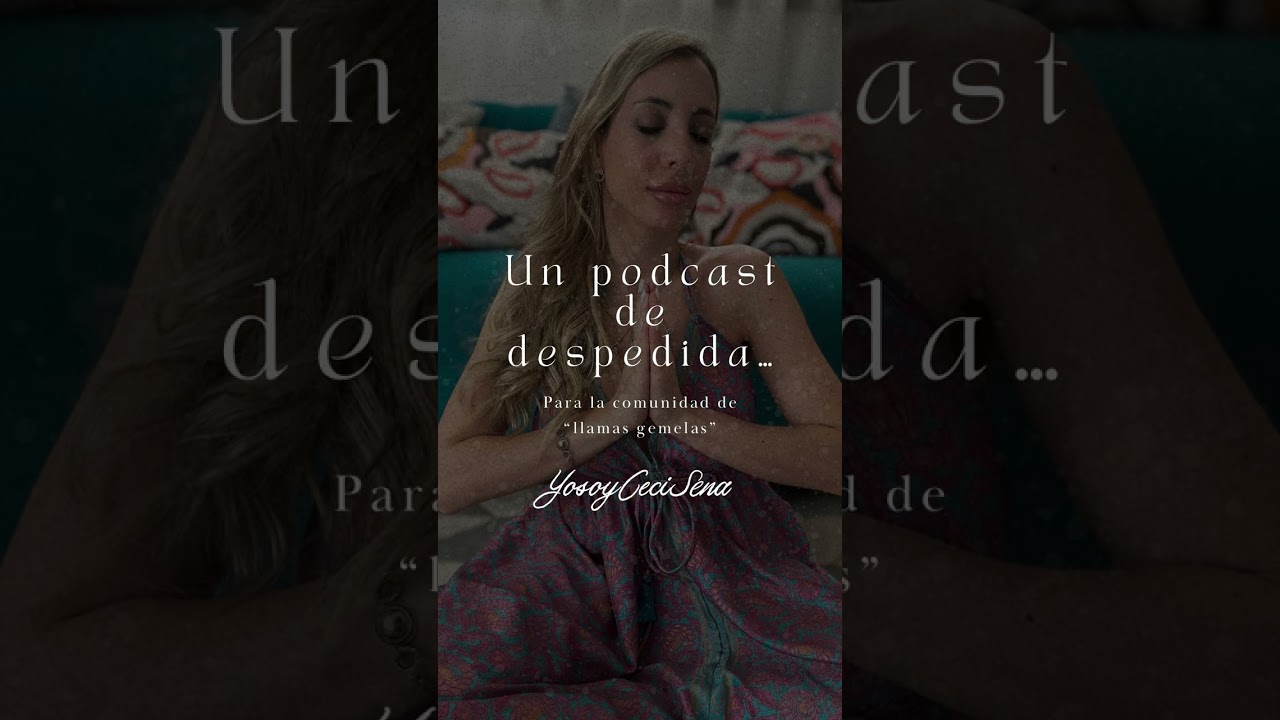 ¿Qué pasa si vuelve tu LLAMA GEMELA y ya no te hace sentido? Un podcast de despedida 