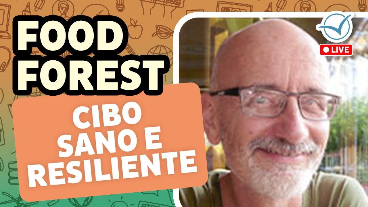 Food Forest: per un cibo sano e resiliente - Tomas Remiarz | Autosufficienza Live 2023