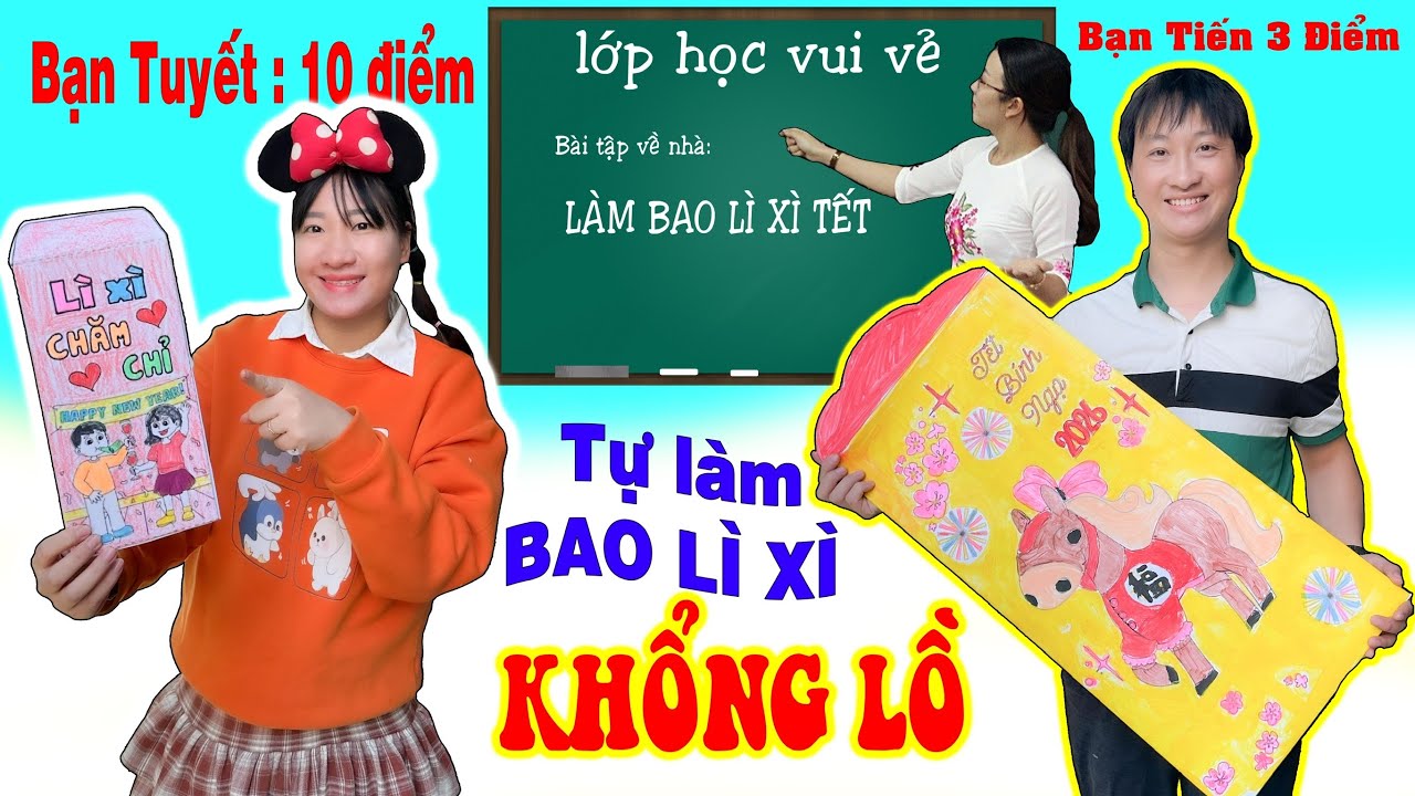 Làm Bao LÌ XÌ Ngày TẾT - Bài Tập Về Nhà _Lớp Học Vui Vẻ