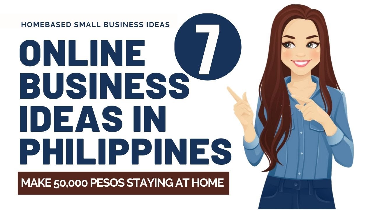 Top 7 Online Business ideas In Philippines (2020) - Make 50,000 Pesos Per Month