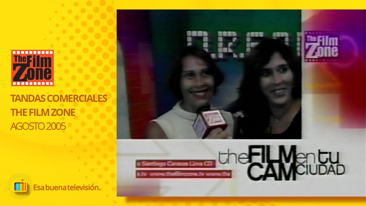 Tandas Comerciales The Film Zone (Agosto 2005)