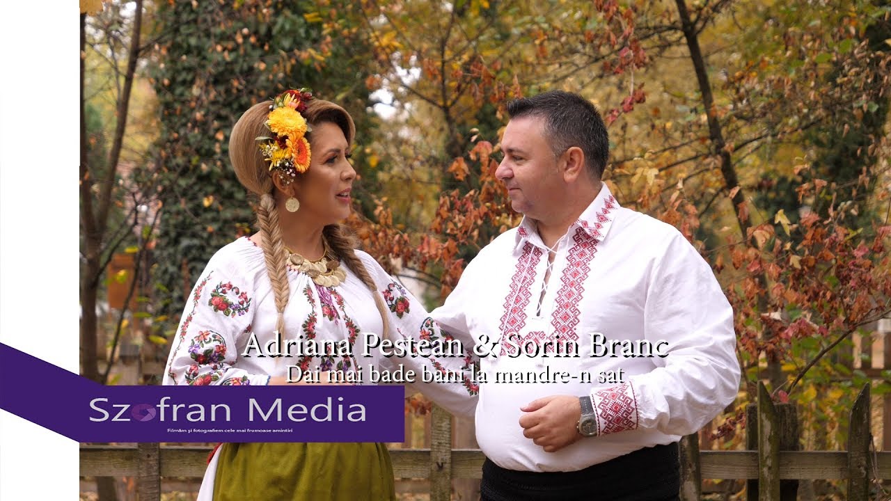 Adriana Pestean & Sorin Branc - Dai mai bade bani la mandre-n sat