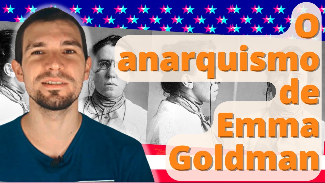 O pensamento anarquista de Emma Goldman: da crítica do militarismo à revolução dos valores